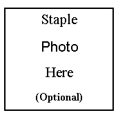 Staple Photo Here - Optional